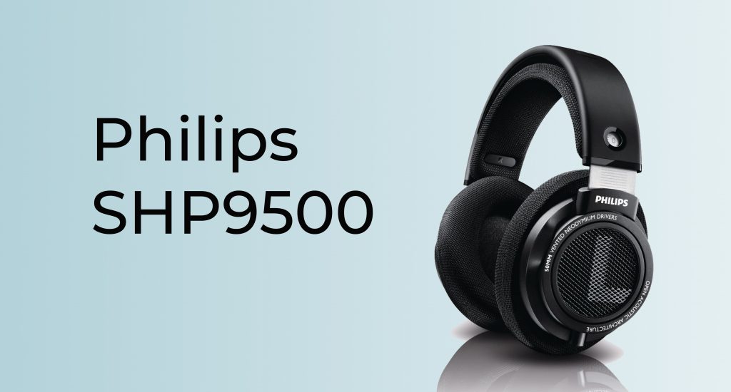 Philips SHP9500 Headphones Review | HeadphonesProReview